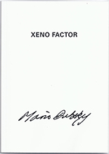 Mario Dubsky: Xeno Factor
